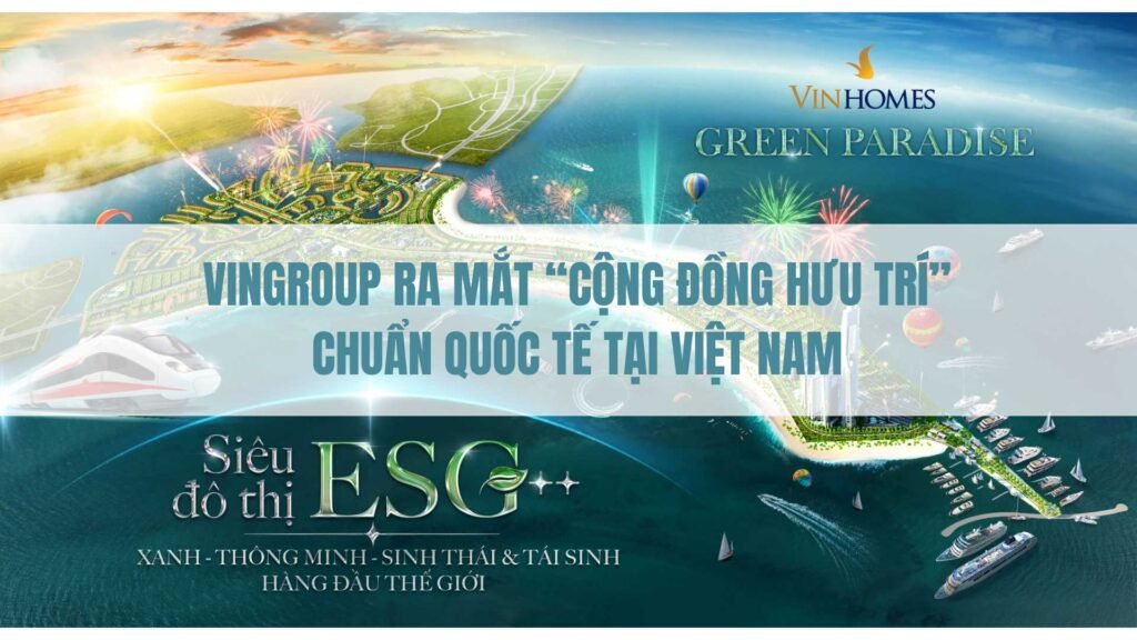 Cộng đồng hưu trí Vin New Horizon được triển khai đầu tiên tại Vinhomes Green Paradise Cần Giờ